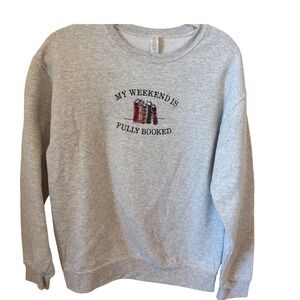 Emily Paige Company Book Lover Sweatshirt My Weekend Is Fully Booked‎ M